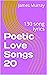 Poetic Love Songs 20: 130 s...