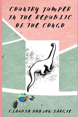 Country Jumper in the Republic of the Congo: History Books for Kids Series (History for Kids)