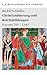 Christianisierung und Reichsbildungen. Europa 700-1200 (C. H. Beck Geschichte Europas)