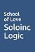 School of Love by Soloinc Logic
