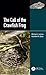 The Call of the Crawfish Frog by Michael J. Lannoo