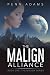 The Malign Alliance (The Malign Series)