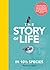 The Story of Life in 10 1/2...