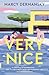 Very Nice: A novel (Vintage Contemporaries)