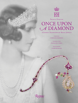 Once Upon a Diamond: A Family Tradition of Royal Jewels (Hardcover)