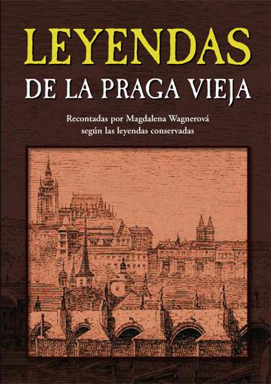 Portada de Leyendas de la Praga vieja, de Magdalena Wagnerová