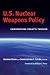 U.S. Nuclear Weapons Policy...