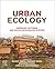 Urban Ecology: Emerging Patterns and Social-Ecological Systems