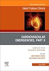 Cardiovascular Emergencies, Part II, An Issue of Heart Failure Clinics (The Clinics: Internal Medicine)
