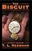 The Biscuit & Timely Tales