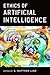 Ethics of Artificial Intell...