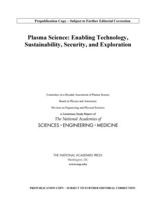 Plasma Science: Enabling Technology, Sustainability, Security, and Exploration (Our Planet, Our Future: Nobel Prize Summit Reading List)