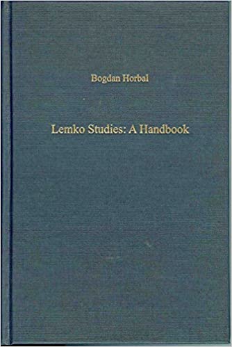 Lemko Studies: A Handbook (Reference Works in Carpatho-rusyn Studies)