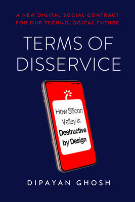 Terms of Disservice: How Silicon Valley Is Destructive by Design (Kindle Edition)