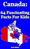 Canada: 64 Fascinating Facts For Kids: Facts About Canada