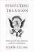 Perfecting the Union by Max M. Edling