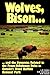 Wolves, Bison and the Dynamics Related to the Peace-Athabasca Delta in Canada's Wood Buffalo National Park (Circumpolar Research Series (Inactive))