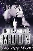 Under a Silver Moon