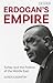 Erdogan's Empire: Turkey an...