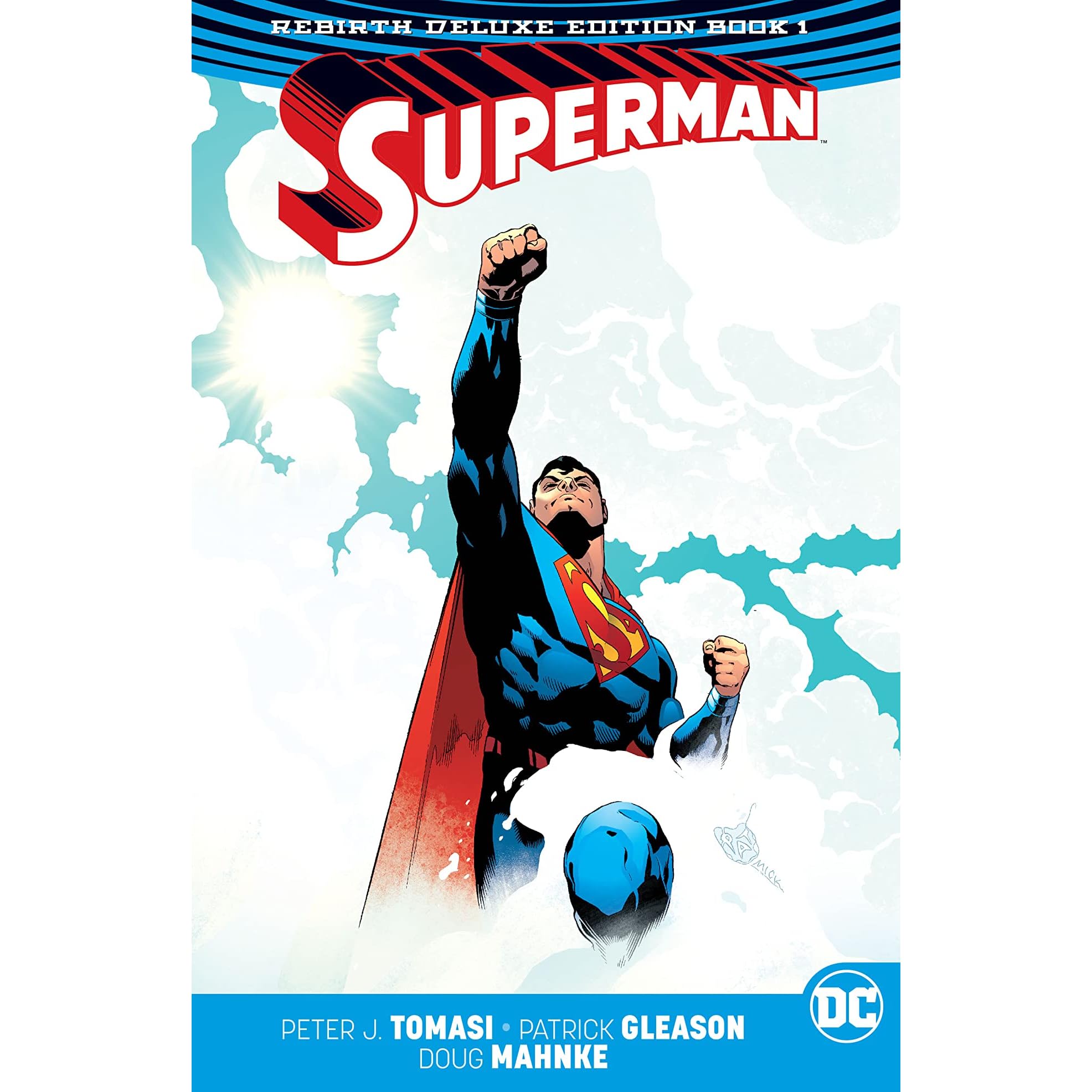 Superman: The Rebirth Deluxe Edition, Book 1 by Peter J. Tomasi