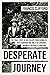 Desperate Journey by Francis Clifford