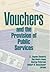 Vouchers and the Provision ...