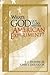 What's God Got to Do with the American Experiment?