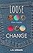 Loose Change