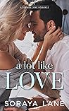 A Lot Like Love