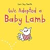 We Adopted a Baby Lamb