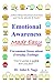 Emotional Awareness Made Easy: Uncommon Sense about Everyday Feelings