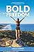 Bold Freedom by Lesley O'Brien