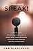 Authors Should Speak: A How To Guide for Authors Who Want To Start Using Public Speaking To Share Their Message And Sell More Books!