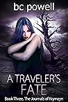 A Traveler's Fate (The Journals of Krymzyn, Book 3)