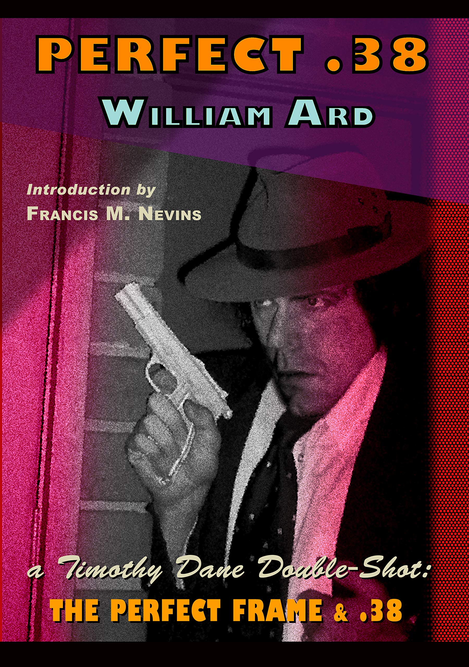 Perfect .38: The Perfect Frame and .38 (Kindle Edition)