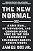 The New Normal: A Spiritual, Metaphysical, and Common-Sense Take on the 2020 Coronavirus Emergency and Its Aftereffects