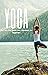 YOGA: The Very First Guide ...