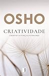 Criatividade - Libertar as forças interiores by Osho