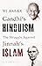 Gandhi's Hinduism the Struggle against Jinnah's Islam