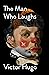The Man Who Laughs by Victor Hugo