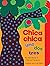 Chica chica uno dos tres (Chicka Chicka 1 2 3) (Chicka Chicka... by Bill Martin Jr.