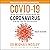 COVID-19: Everything You Need to Know about the Corona Virus and the Race for the Vaccine