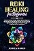 Reiki Healing for Beginners...