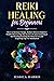 Reiki Healing for Beginners...