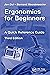 Ergonomics for Beginners: A...