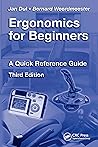 Ergonomics for Beginners: A Quick Reference Guide, Third Edition