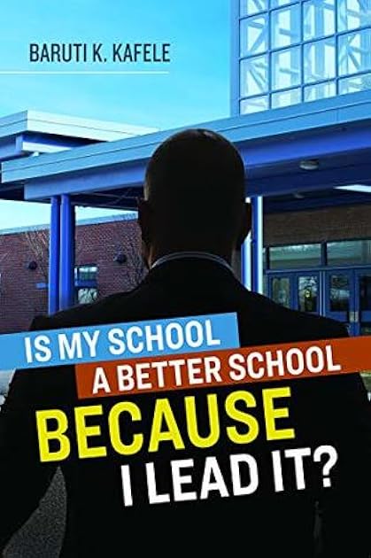 Is My School a Better School Because I Lead It?