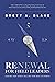 RENEWAL for Field Leaders: ...