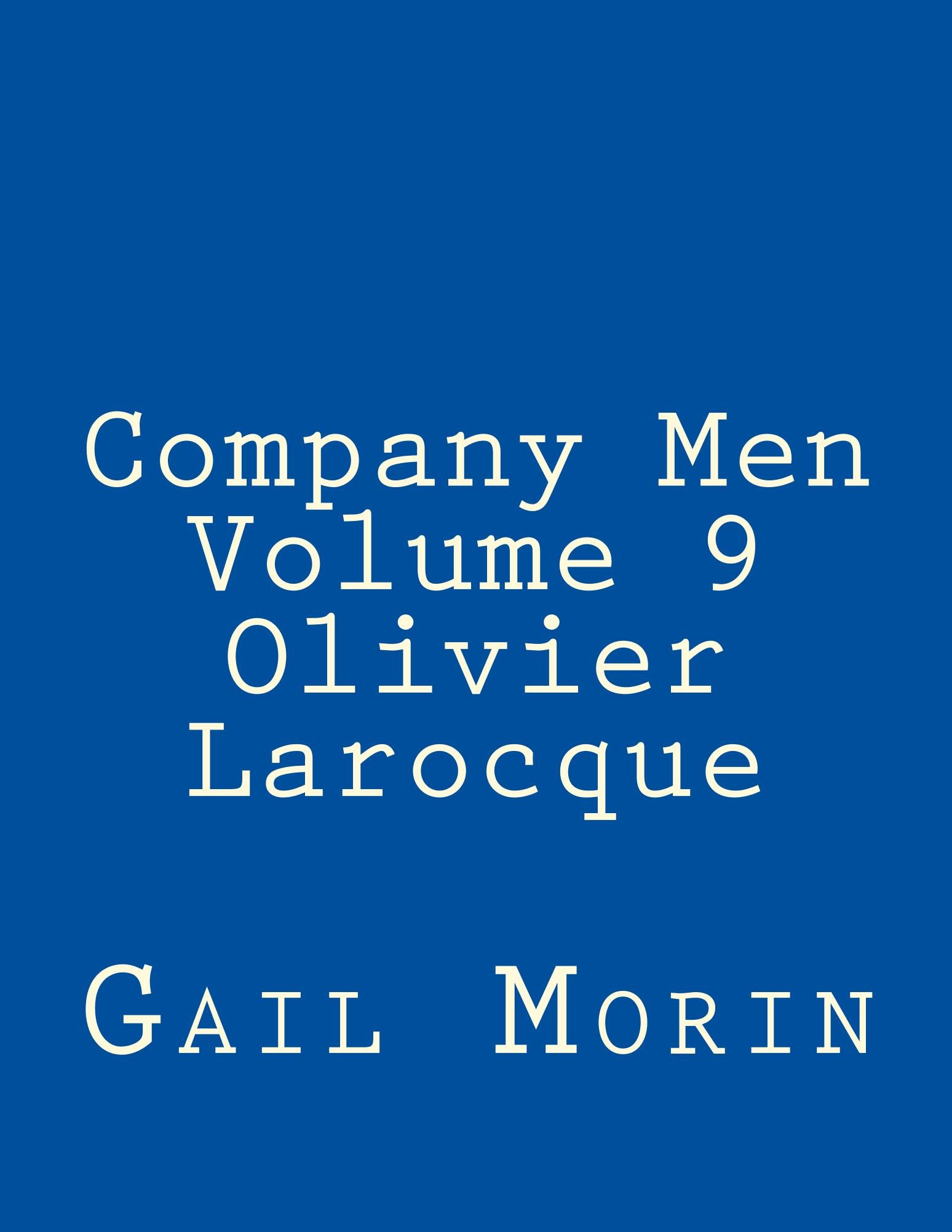 Company Men - Volume 9 - Olivier Larocque (Kindle Edition)