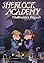 Sherlock Academy: The Holme...